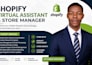 be your shopify virtual assistant or shopify store manager